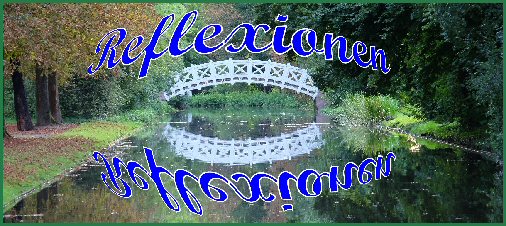 Reflexionen